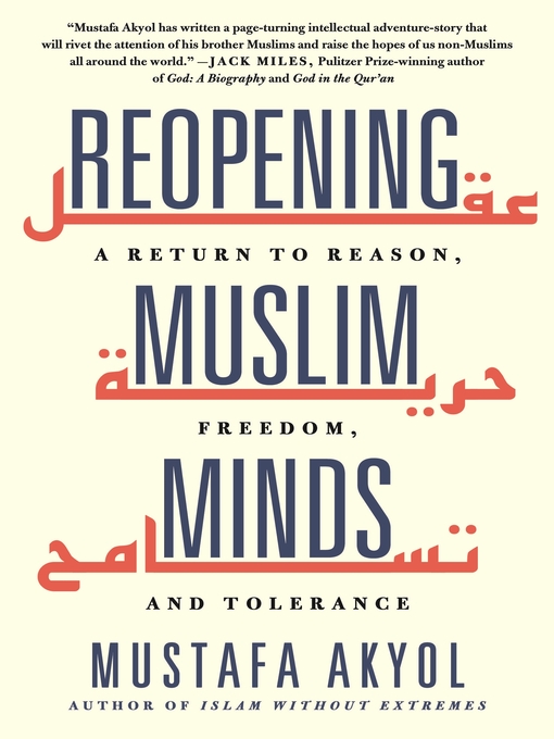 Title details for Reopening Muslim Minds by Mustafa Akyol - Available